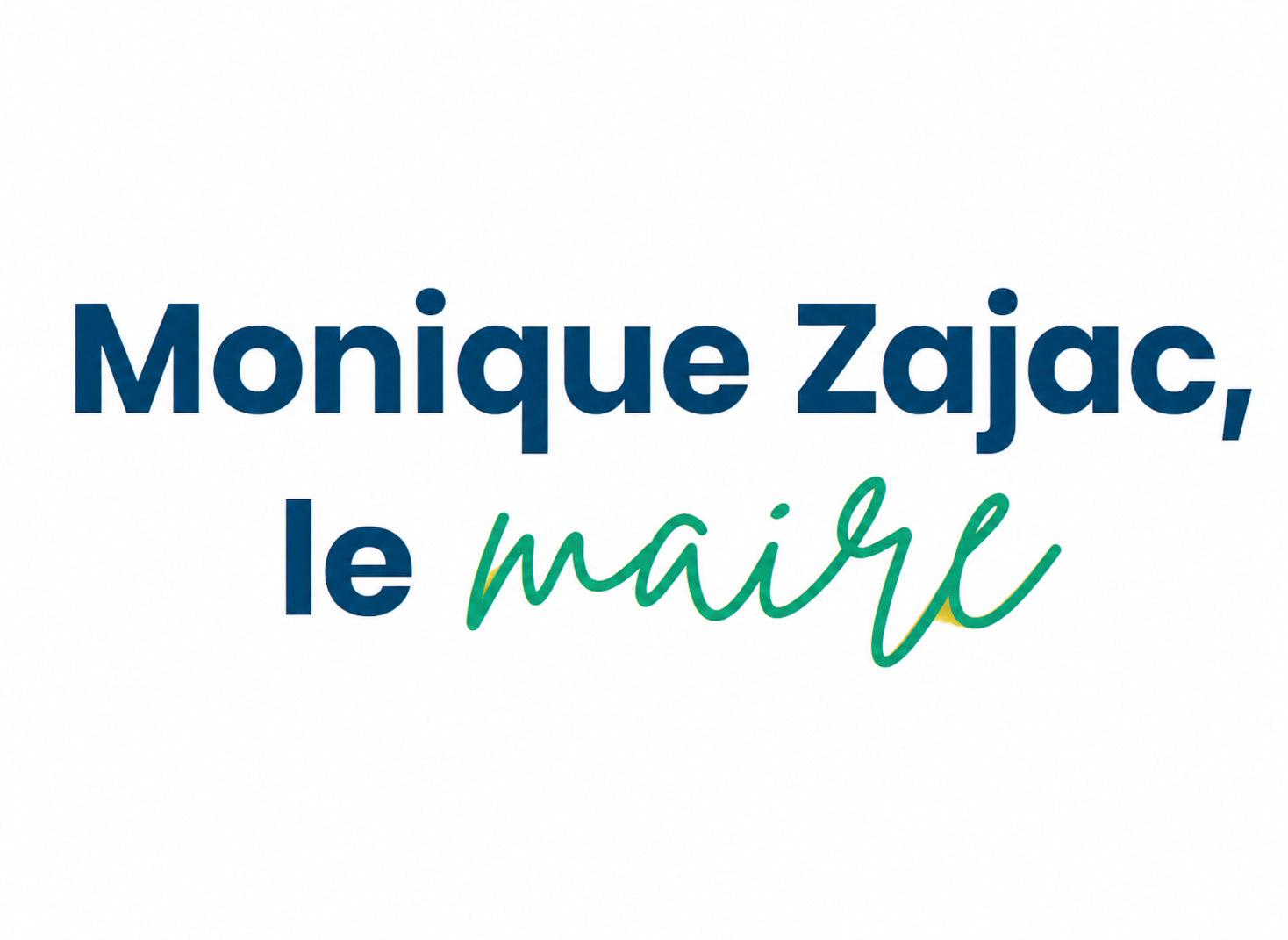 Signature Monique Zajac, le Maire